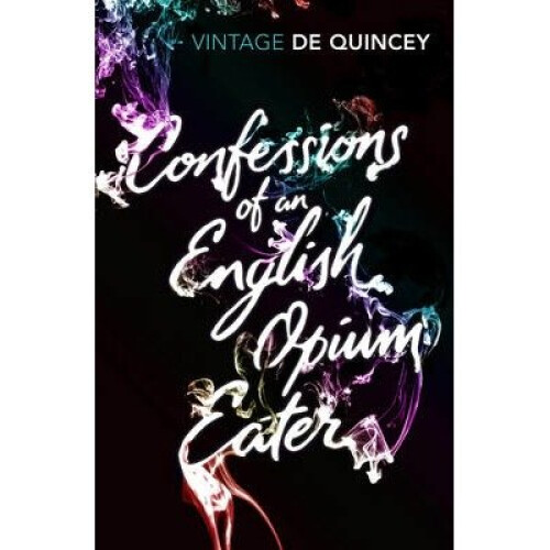 Confessions of an English Opium-eater