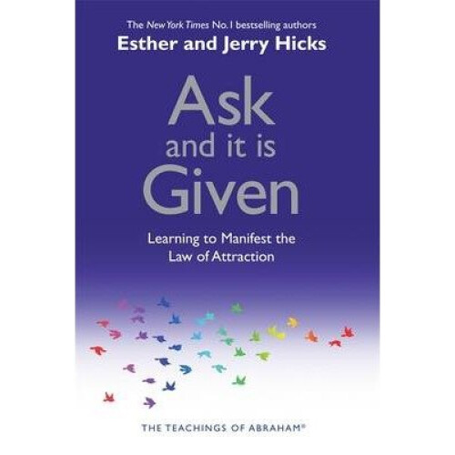 Ask and It is Given