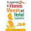 The Essential Guide to Vitamins, Minerals and Herbal Supplements 1