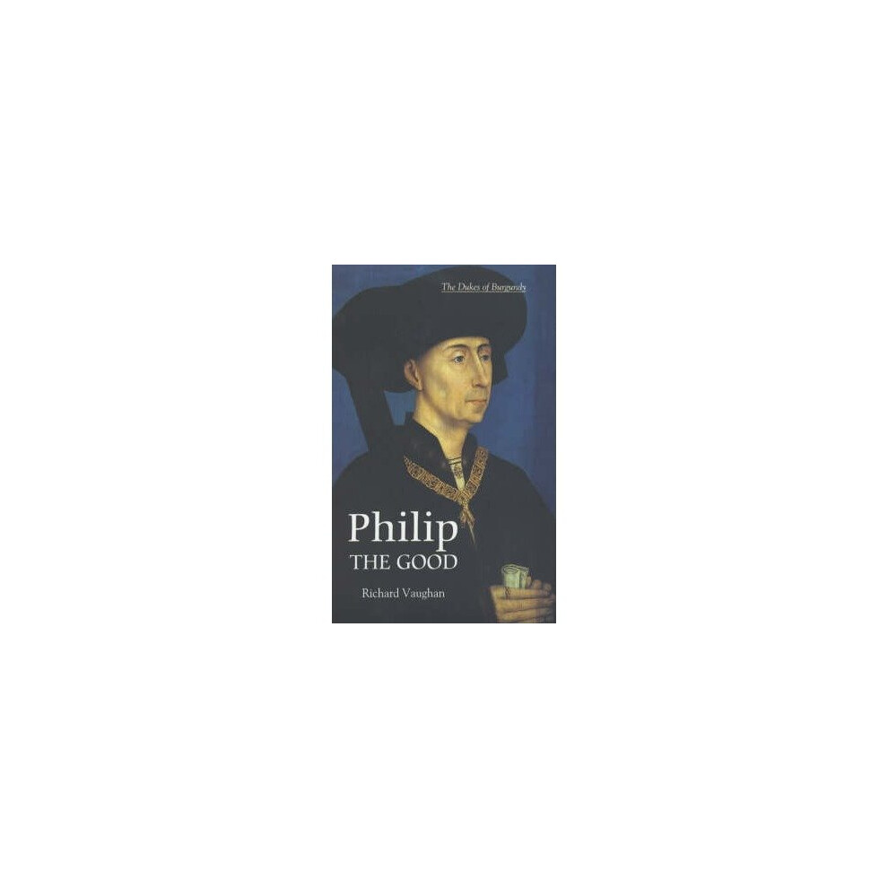 Philip the Good: The Apogee of Burgundy (History of Valois Burgu - Image 7