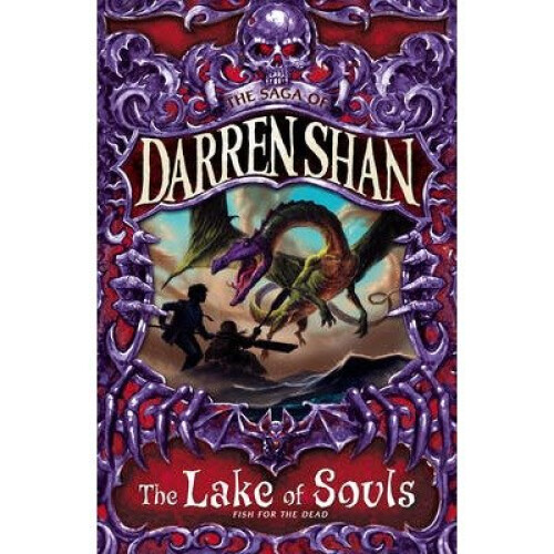 The Lake of Souls (the Saga of Darren Shan, Book 10)
