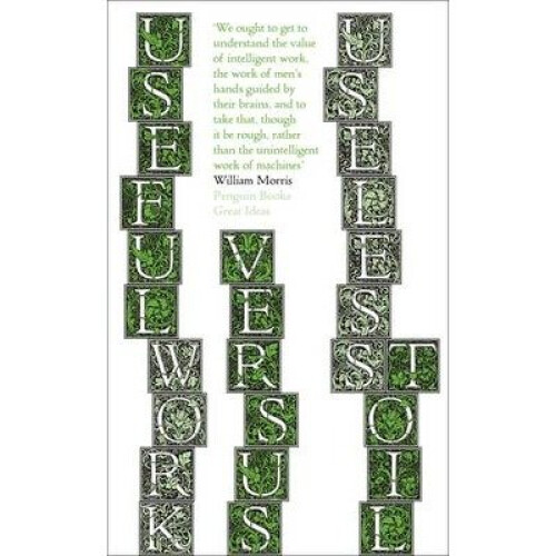 Useful Work V. Useless Toil
