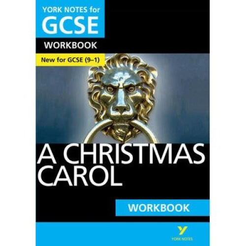 A Christmas Carol: York Notes for Gcse (9-1) Workbook