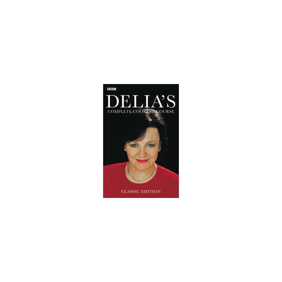Delia's Complete Cookery Course: V.1-3 in 1v 