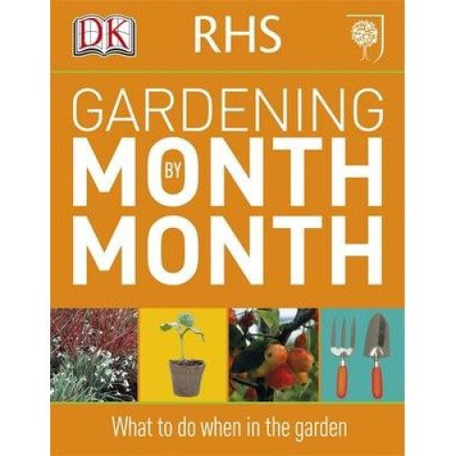 Rhs Gardening Month by Month 2011