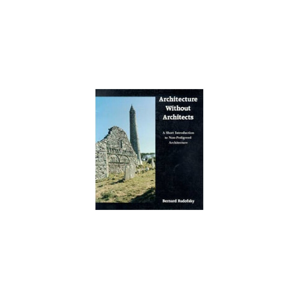 Architecture Without Architects