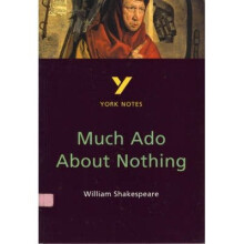Much Ado About Nothing: York Notes for Gcse