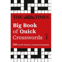 The Times Big Book of Quick Crosswords Book 1: 300 Accessible General-Knowledge & Definition-Based Puzzles from The Times Editors