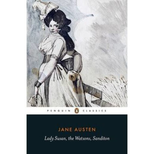 Lady Susan: with the Watsons