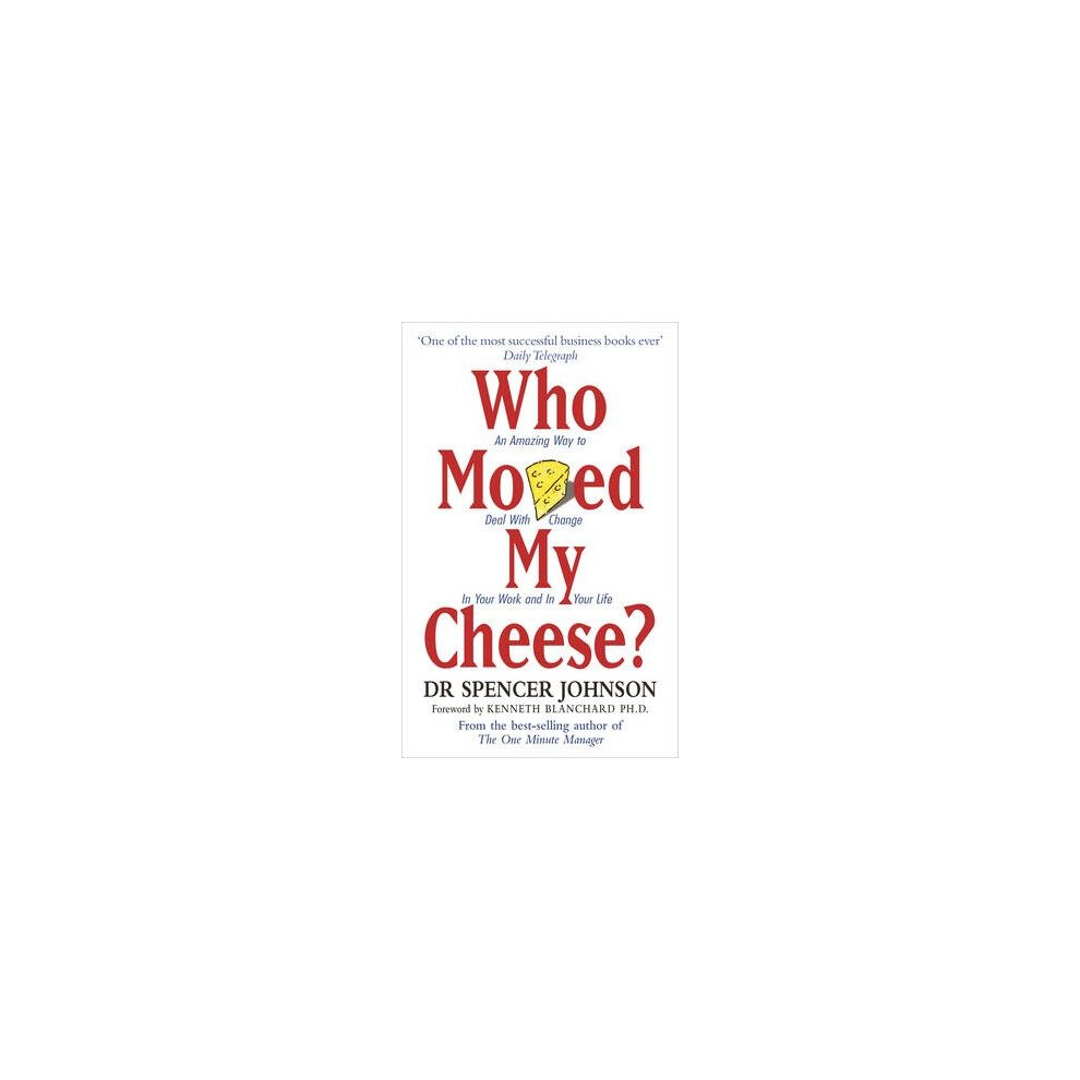 Who Moved My Cheese?