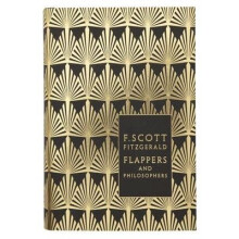 Flappers and Philosophers: the Collected Short Stories of F. Scott Fitzgerald