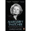 Margaret Thatcher: Not for Turning Volume One 1