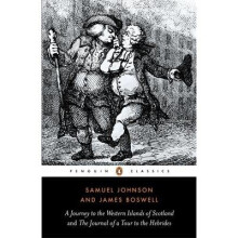 A Journey to the Western Islands of Scotland and the Journal of a Tour to the Hebrides: and the Journal of a Tour to the Hebrides