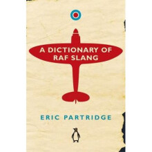 A Dictionary of Raf Slang