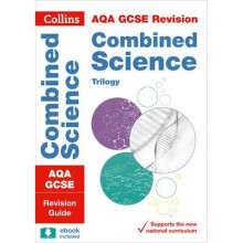 Collins Gcse Revision and Practice: New Curriculum: Aqa Gcse Combined Science Trilogy Revision Guide