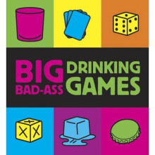 Big Bad-ass Drinking Games