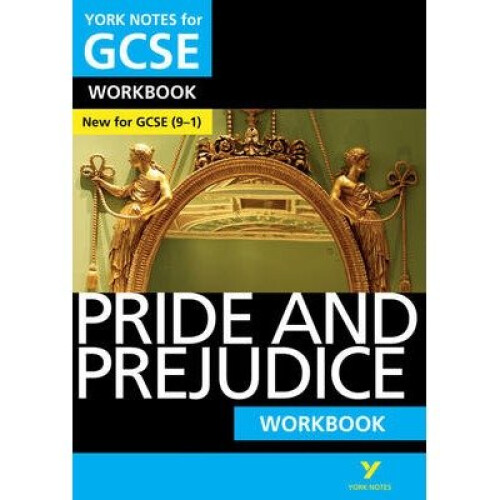 Pride and Prejudice: York Notes for Gcse (9-1) Workbook