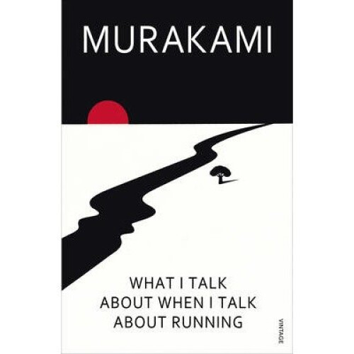 What I Talk About when I Talk About Running