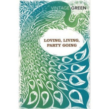 Loving, Living, Party Going: with Loving and Party Going