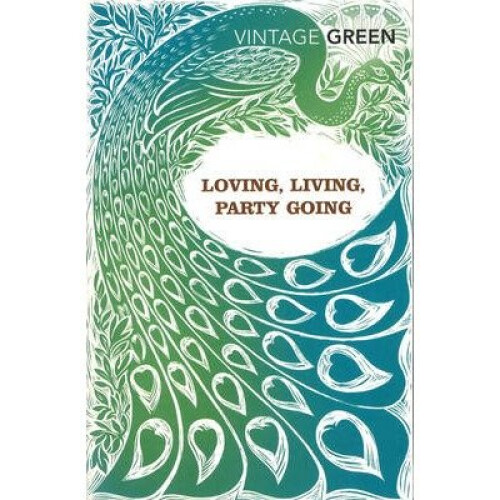 Loving, Living, Party Going: with Loving and Party Going