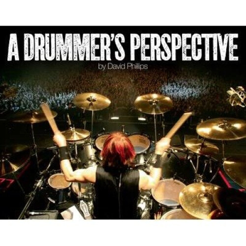 A Drummer's Perspective