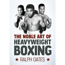 The Noble Art of Heavyweight Boxing