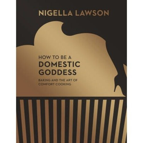 How to Be a Domestic Goddess