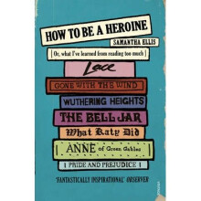 How to Be a Heroine