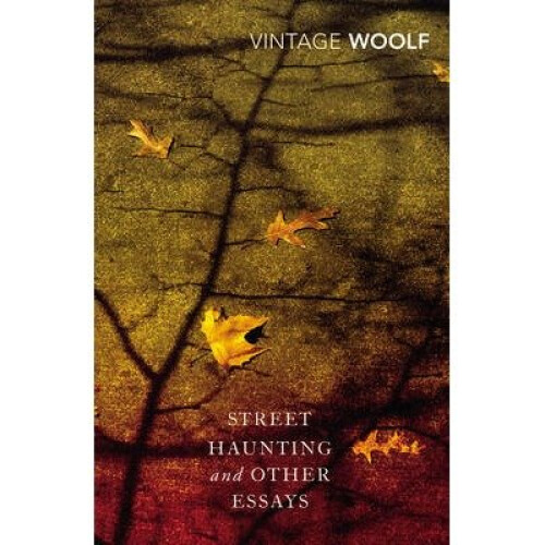Street Haunting and Other Essays?