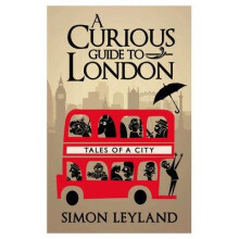 A Curious Guide to London