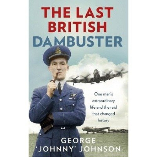 The Last British Dambuster