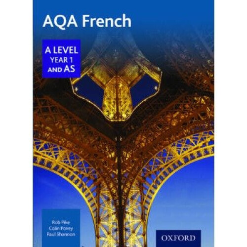 Aqa a Level Year 1 and As French Student Book