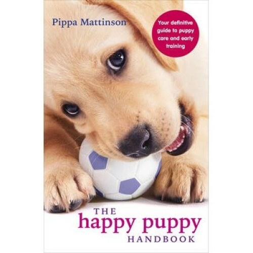 The Happy Puppy Handbook - Pippa Mattinson
