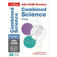 Collins Gcse Revision and Practice: New Curriculum: Aqa Gcse Combined Science Trilogy Foundation Tier All-in-one Revision and Practice