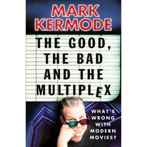The Good, the Bad and the Multiplex