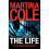 The Life by Martina Cole 1