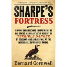 Sharpe's Fortress: the Siege of Gawilghur, December 1803 (the Sharpe Series, Book 3)