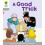 Oxford Reading Tree: Level 1: First Words: Good Trick 1