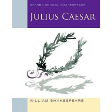 Oxford School Shakespeare: Julius Caesar 2010