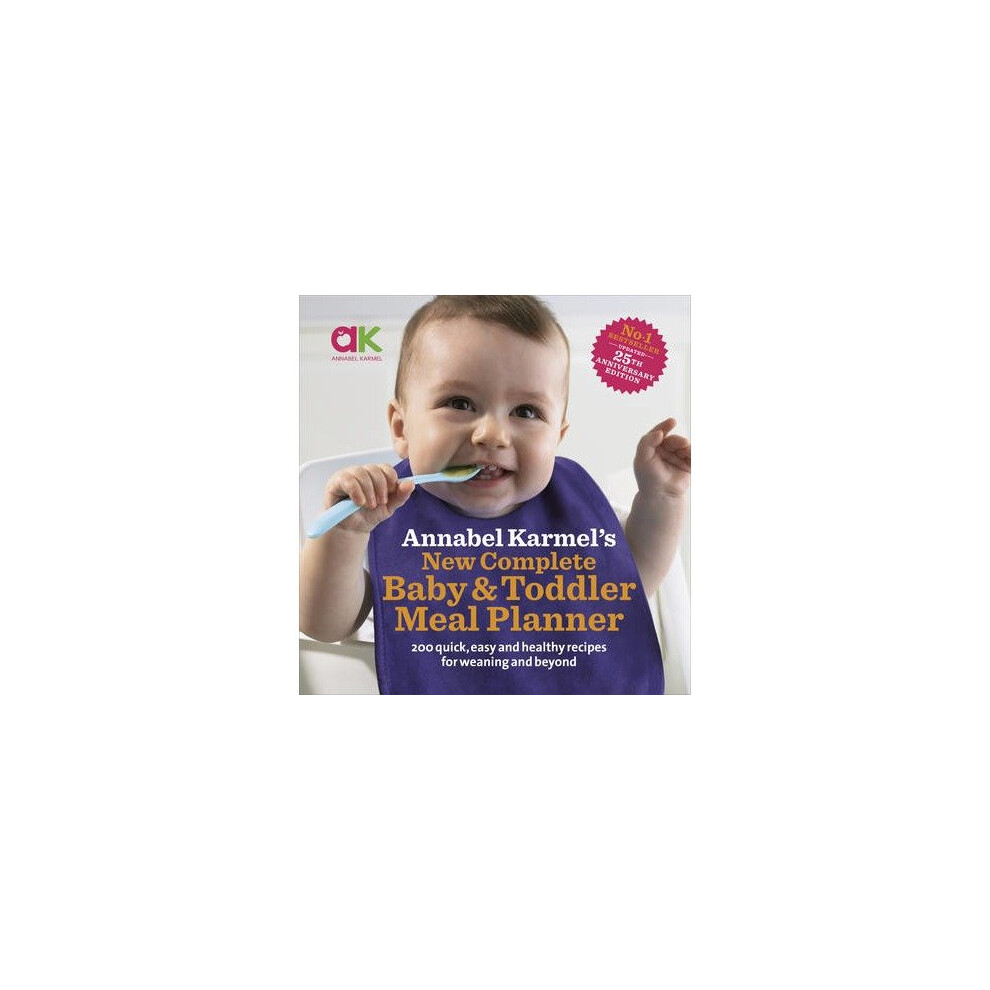 Annabel Karmel's New Complete Baby & Toddler Meal Planner