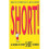Short! 1