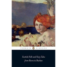 Scottish Folk and Fairy Tales from Burns to Buchan