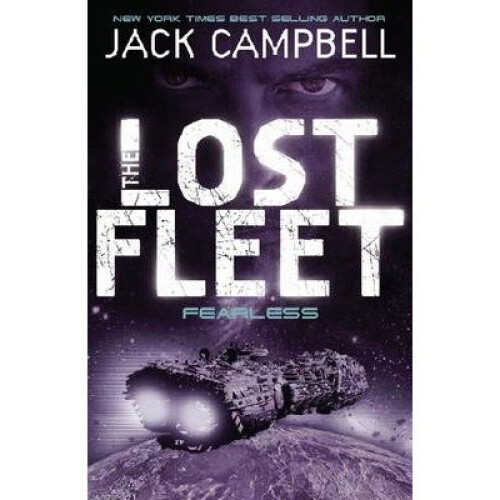 The Lost Fleet: Fearless Bk. 2