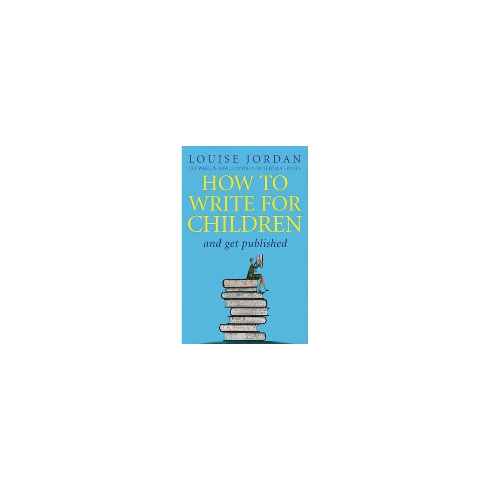 How to Write for Children and Get Published
