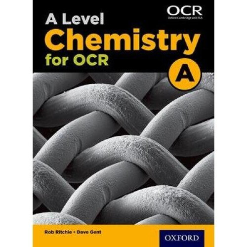 A Level Chemistry a for Ocr Student Book: Student Book