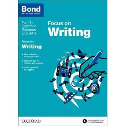Bond 11+: English: Focus on Writing