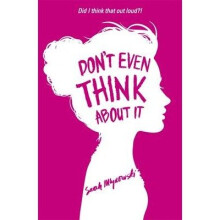 Don't Even Think About It: Book 1