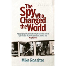 The Spy Who Changed the World