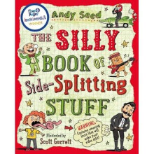 The Silly Book of Side-splitting Stuff