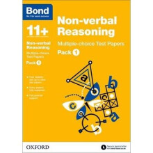 Bond 11+: Non Verbal Reasoning: Multiple Choice Test Papers: Pack 1